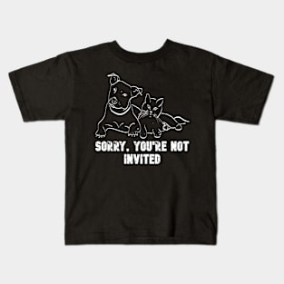 Sorry You Are Not Invited White On Black Kids T-Shirt